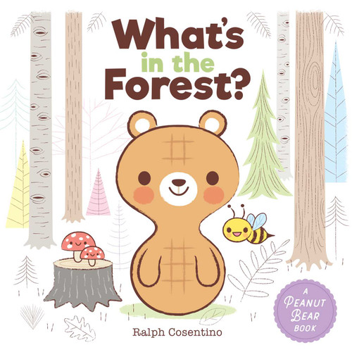 Peanut Bear: What's in the Forest? book cover by 