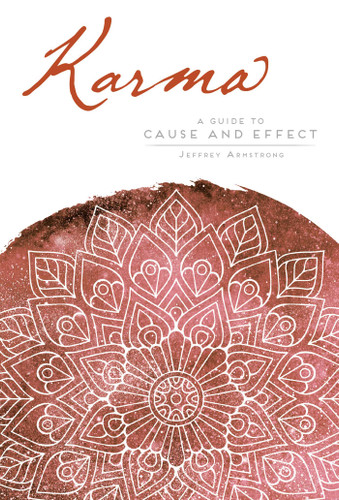 Karma: A Guide to Cause and Effect book cover by Jeffrey Armstrong