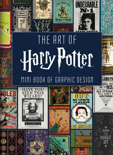 The Art of Harry Potter (Mini Book): Mini Book of Graphic Design (Mini Book) book cover by Insight Editions