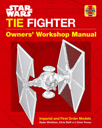 Star Wars: Tie Fighter: Owners' Workshop Manual (Haynes Manual) book cover by Ryder Windham