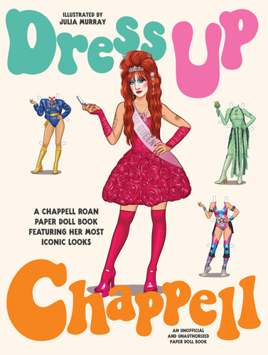 Dress Up Chappell: A Chappell Roan paper doll book featuring her most iconic looks (DRESS UP) book cover by 