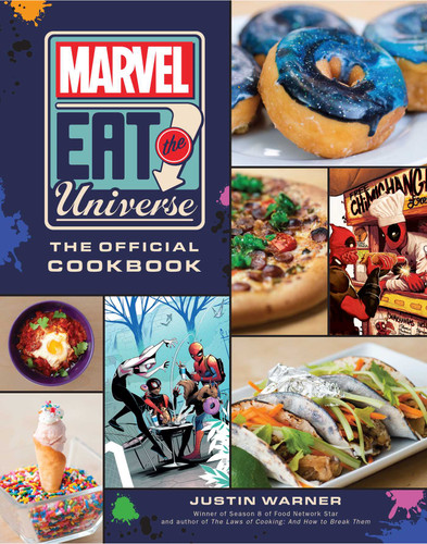 Marvel Eat the Universe: The Official Cookbook book cover by Justin Warner
