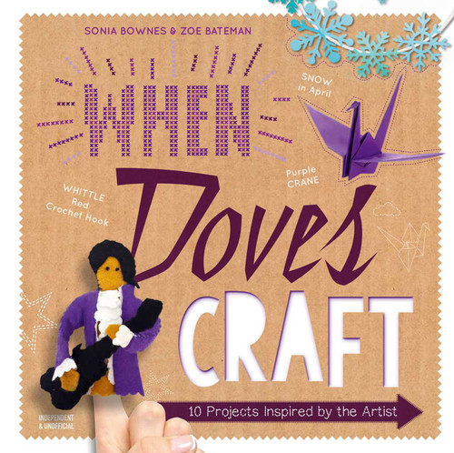 When Doves Craft: Ten Projects Inspired by The Artist book cover by Insight Editions