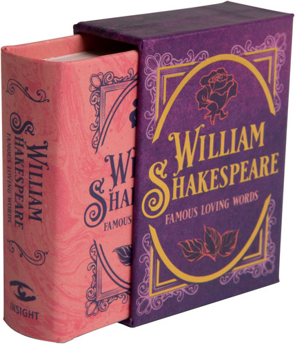 William Shakespeare: Famous Loving Words (Tiny Book) (Tiny Book) book cover by Insight Editions, Darcy Reed