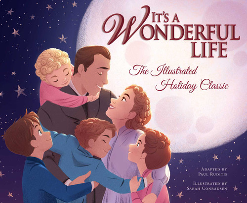 It's a Wonderful Life: The Illustrated Holiday Classic book cover by Paul Ruditis