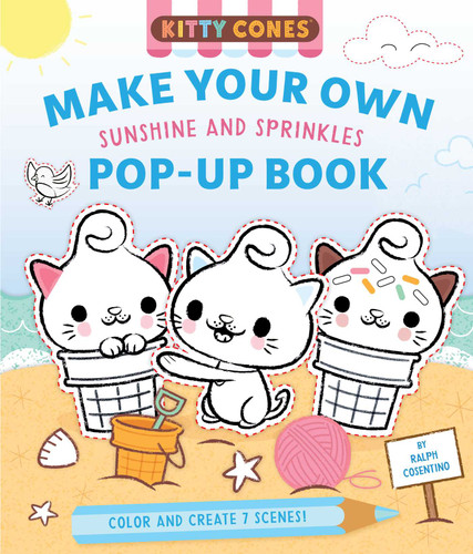 Kitty Cones: Make Your Own Pop-Up Book: Sunshine and Sprinkles book cover by Ralph Cosentino