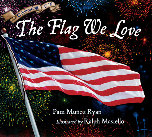 The Flag We Love book cover by Pam Muñoz Ryan