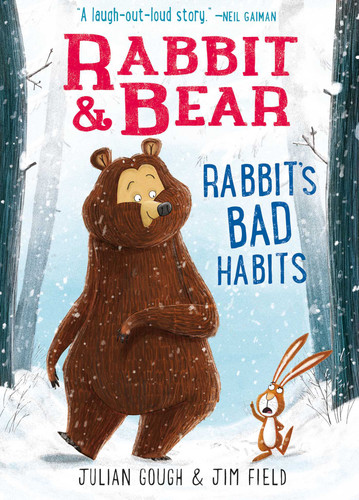 Rabbit & Bear: Rabbit's Bad Habits (Illustrated Reading Book for Ages 6-8) (Rabbit & Bear) book cover by Julian Gough