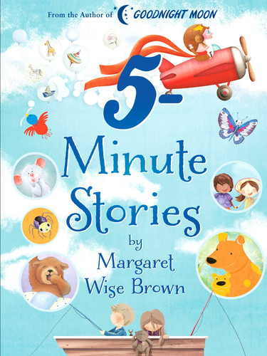 Margaret Wise Brown 5-Minute Stories (5-Minute Stories) book cover by Margaret Wise Brown