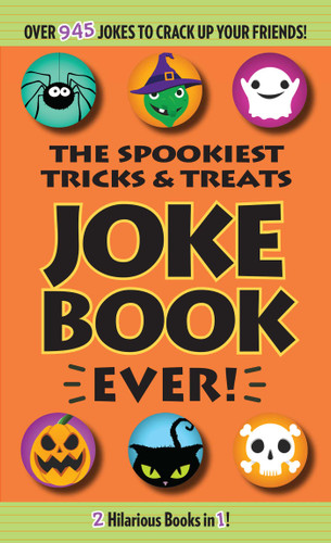 The Spookiest Tricks & Treats Joke Book Ever! book cover by Editors of Portable Press