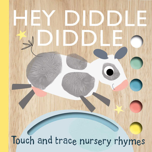 Touch and Trace Nursery Rhymes: Hey Diddle Diddle (Touch and Trace Nursery Rhymes) book cover by 