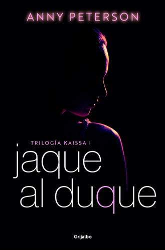 Jaque al duque / Checkmate, Duke (TRILOGÍA KAISSA) book cover by Anny Peterson