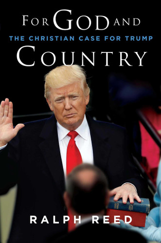 For God and Country: The Christian Case for Trump book cover by Ralph Reed
