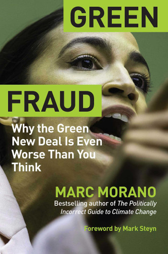 Green Fraud: Why the Green New Deal Is Even Worse than You Think book cover by Marc Morano