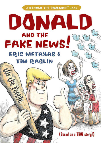 Donald and the Fake News book cover by Eric Metaxas