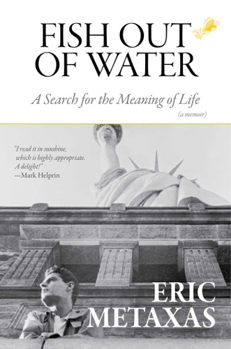 Fish Out of Water: A Search for the Meaning of Life book cover by Eric Metaxas