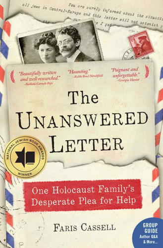 The Unanswered Letter: One Holocaust Family's Desperate Plea for Help book cover by Faris Cassell
