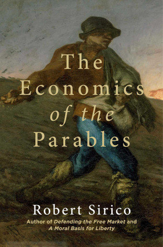 The Economics of the Parables book cover by Robert Sirico