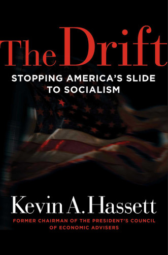 The Drift: Stopping America's Slide to Socialism book cover by Kevin A. Hassett