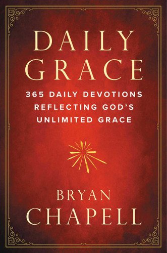 Daily Grace: 365 Daily Devotions Reflecting God's Unlimited Grace book cover by Bryan Chapell