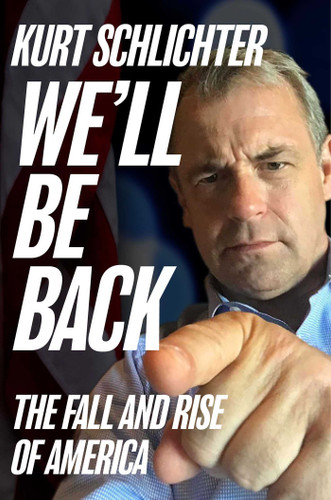 We'll Be Back: The Fall and Rise of America book cover by Kurt Schlichter