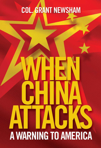 When China Attacks: A Warning to America book cover by Grant Newsham