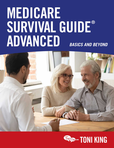 Medicare Survival Guide Advanced: Basics and Beyond book cover by Toni King