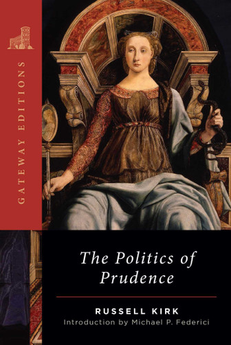 The Politics of Prudence book cover by Russell Kirk
