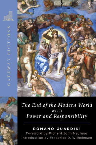 The End of the Modern World: With Power and Responsibility book cover by Romano Guardini