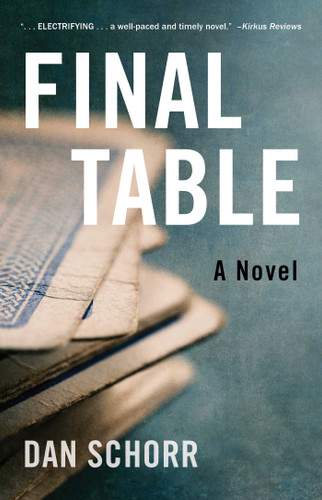 Final Table: A Novel book cover by Dan Schorr