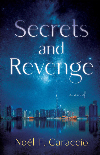 Secrets and Revenge: A Novel book cover by Noël Caraccio