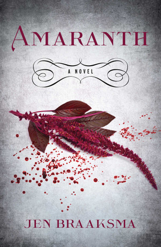Amaranth: A Novel book cover by Jen Braaksma