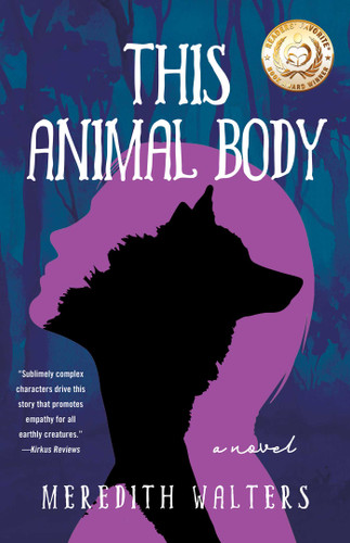 This Animal Body: A Novel book cover by Meredith Walters