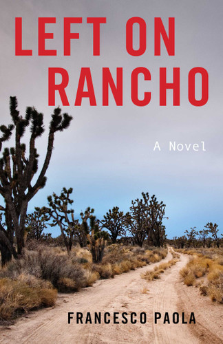 Left on Rancho: A Novel book cover by Francesco Paola