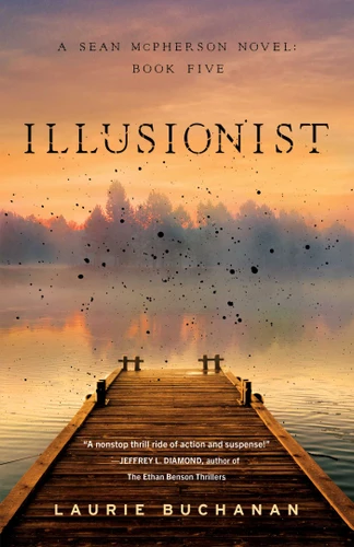 Illusionist: A Sean McPherson Novel, Book 5 (A Sean McPherson Novel) book cover by Laurie Buchanan