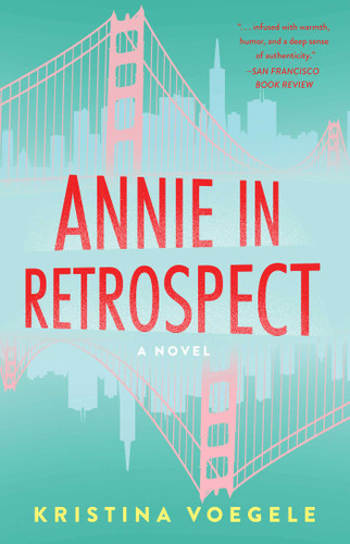 Annie in Retrospect: A Novel book cover by Kristina Voegele