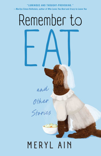 Remember to Eat and Other Stories book cover by Meryl Ain