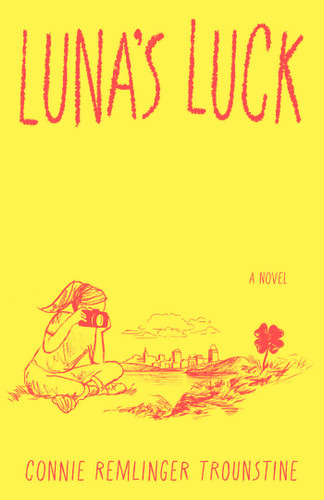 Luna's Luck: A Novel book cover by Connie Remlinger Trounstine