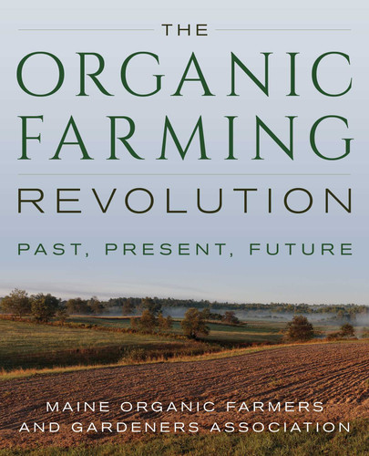 Organic Farming Revolution: Past, Present, Future book cover by 
