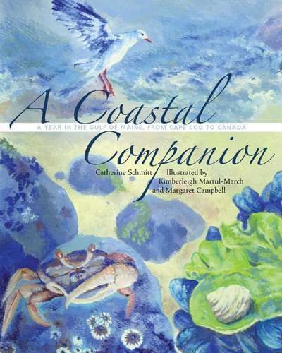 Coastal Companion: A Year in the Gulf of Maine, from Cape Cod to Canada book cover by Catherine Schmitt, Margaret Campbell