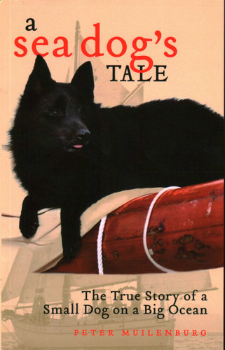 Sea Dog's Tale: The True Story of a Small Dog on a Big Ocean book cover by Peter Muilenburg