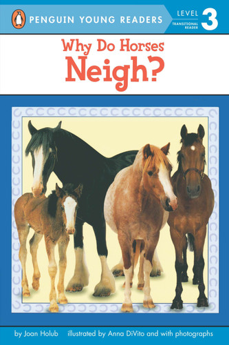 Why Do Horses Neigh? (Penguin Young Readers, Level 3) book cover by Joan Holub
