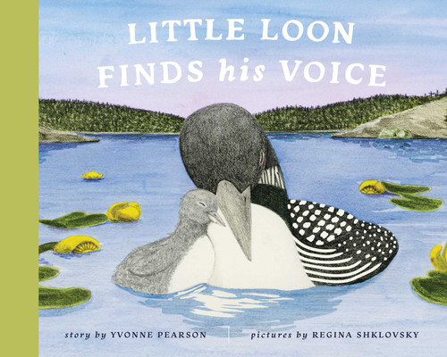 Little Loon Finds His Voice book cover by Yvonne Pearson
