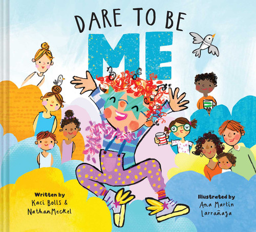 Dare To Be Me book cover by Kaci Bolls, Nathan Meckel