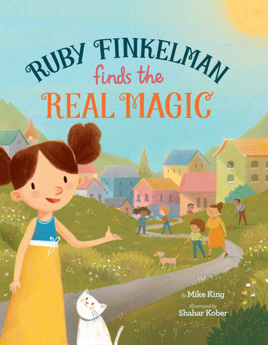 Ruby Finkelman Finds the Real Magic book cover by Mike King