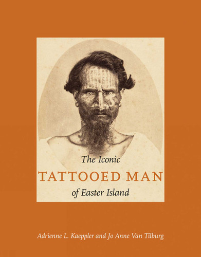 The Iconic Tattooed Man of Easter Island book cover by Adrienne L. Kaeppler, Jo Anne Van Tilburg