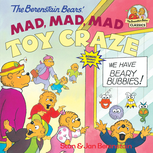 The Berenstain Bears' Mad, Mad, Mad Toy Craze (First Time Books) book cover by Stan Berenstain, Jan Berenstain