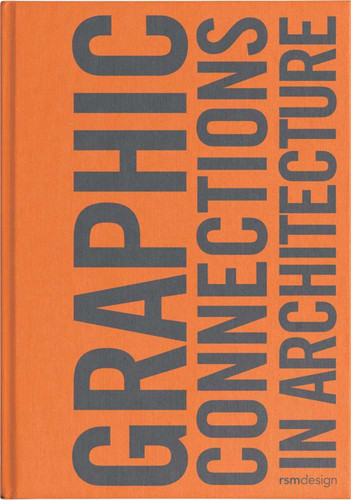 Graphic Connections in Architecture: RSM Design book cover by 