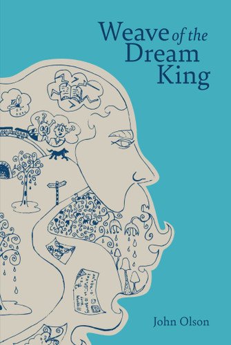 Weave of the Dream King book cover by John Olson