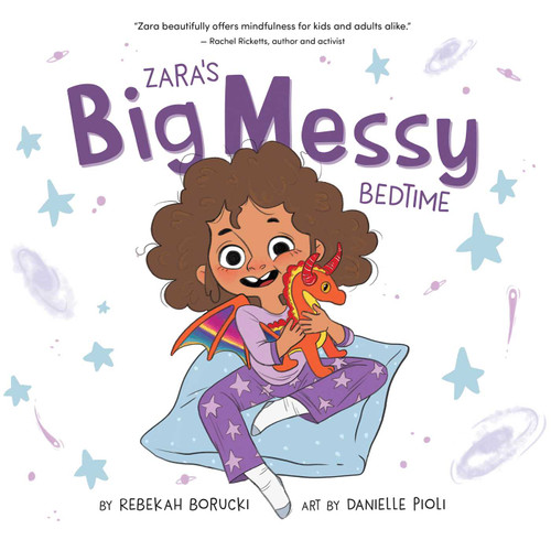 Zara's Big Messy Bedtime (Zara's Big Messy Books) book cover by Rebekah Borucki